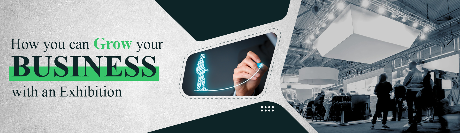 Growing Your Business Through Effective Exhibition Strategies