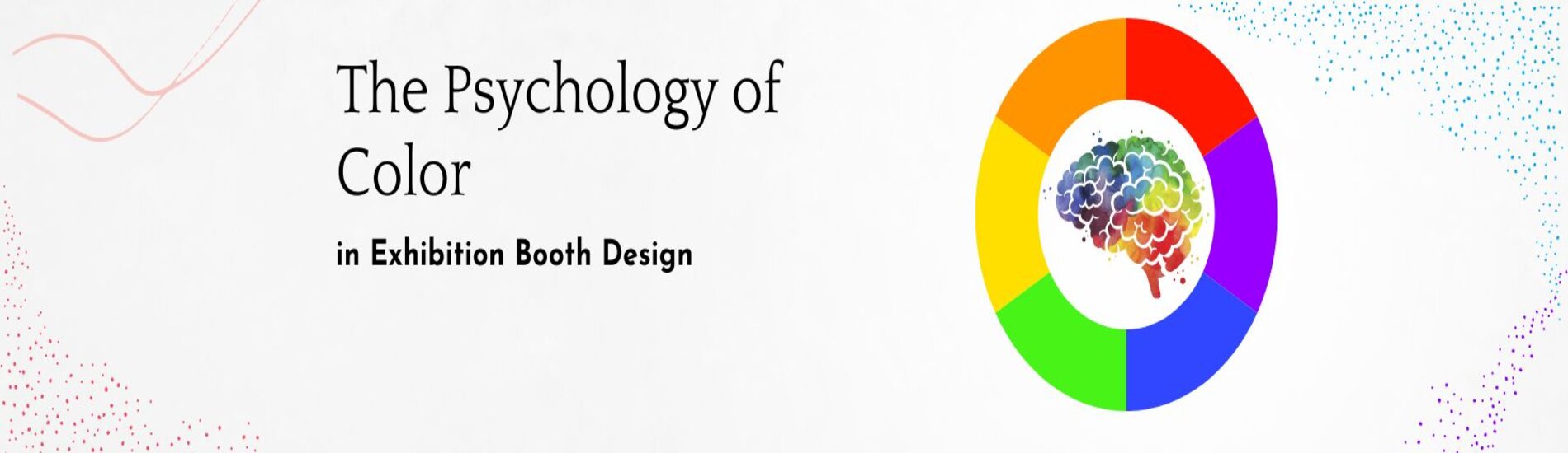 Color Psychology In Trade Show Booth Design- banner