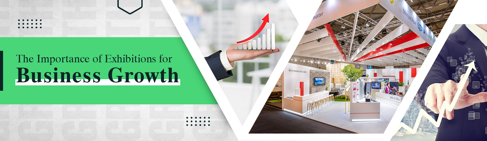 The Importance of Exhibitions for Business Growth